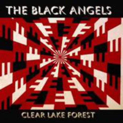 The Black Angels - Clear Lake Forest lyrics