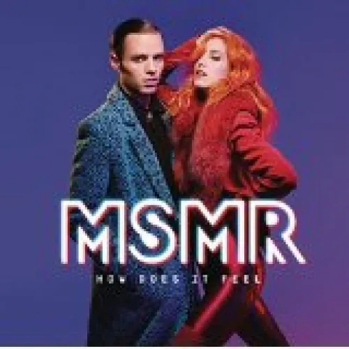 MS MR - How Does It Feel lyrics