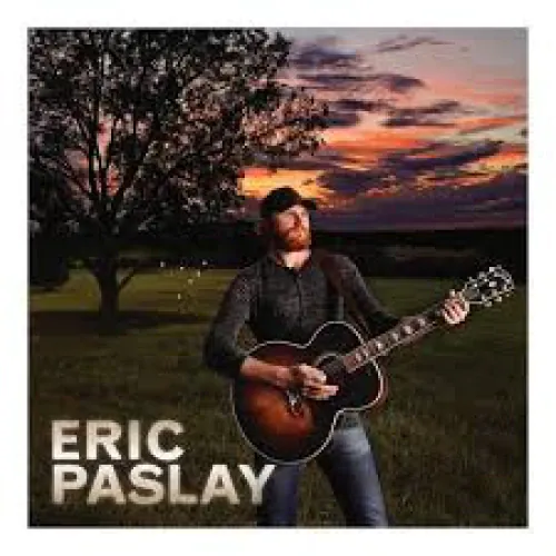 Eric Paslay - Eric Paslay lyrics