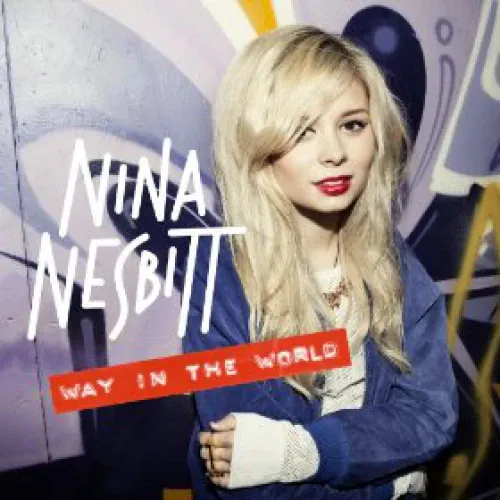 Nina Nesbitt - Way In The World lyrics