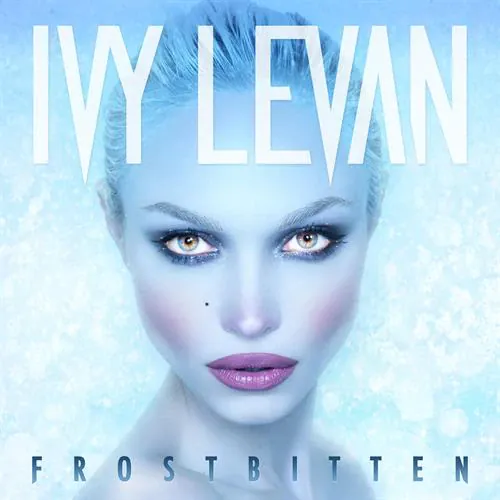 Ivy Levan - Frostbitten lyrics