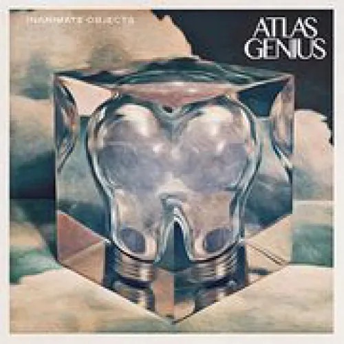 Atlas Genius - Inanimate Objects lyrics