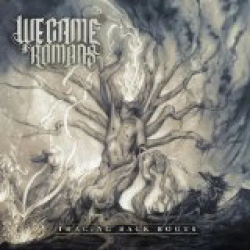 We Came As Romans - Tracing Back Roots lyrics