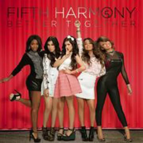 Fifth Harmony - Better Together lyrics