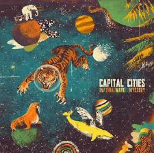 Capital Cities - In A Tidal Wave Of Mystery lyrics