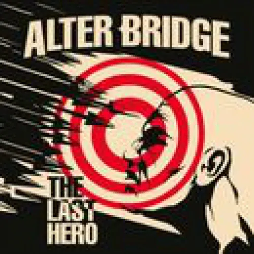 Alter Bridge - The Last Hero lyrics