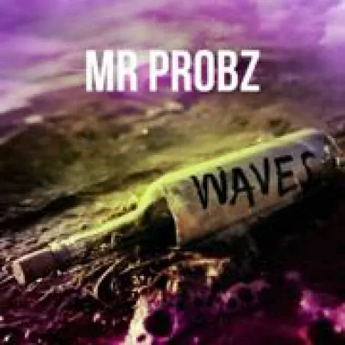 Mr. Probz - Waves lyrics