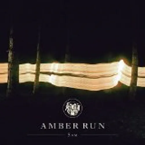 Amber Run - 5AM lyrics