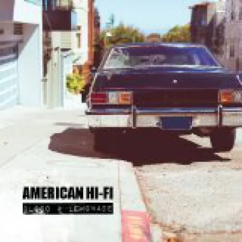 American Hi-fi - Blood & Lemonade lyrics