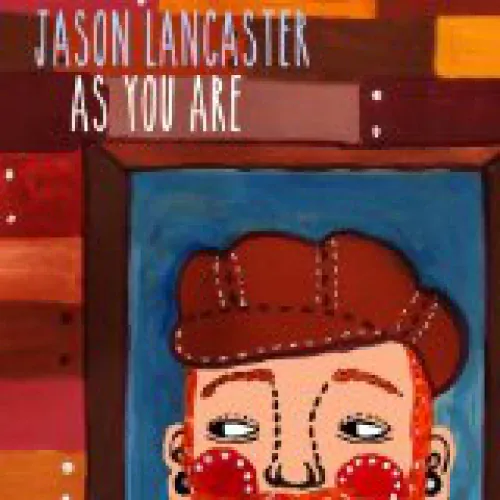 Jason Lancaster - As You Are lyrics