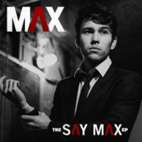 Max Schneider - The Say Max lyrics