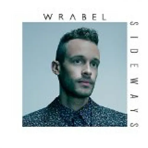 Wrabel - Sideways lyrics