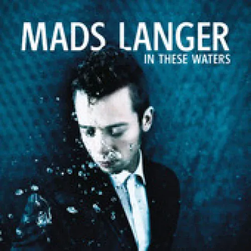 Mads Langer - In These Waters lyrics