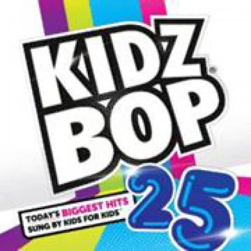 Kidz Bop 25 lyrics