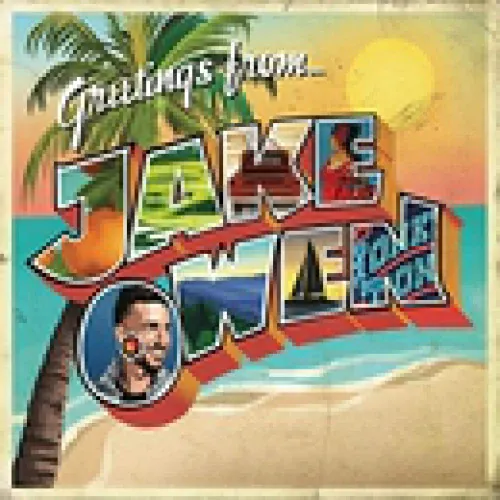 Jake Owen - Greetings From... Jake Owen lyrics