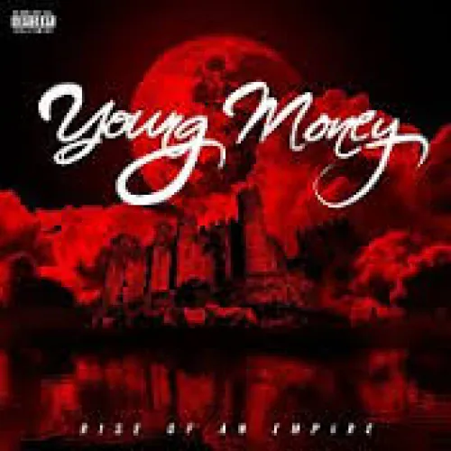Young Money: Rise Of An Empire