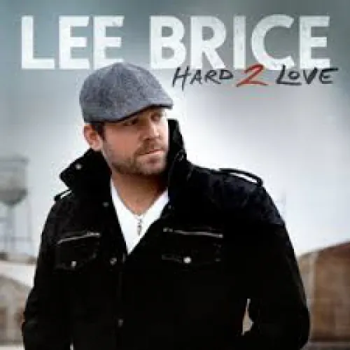 Lee Brice - Hard 2 Love lyrics