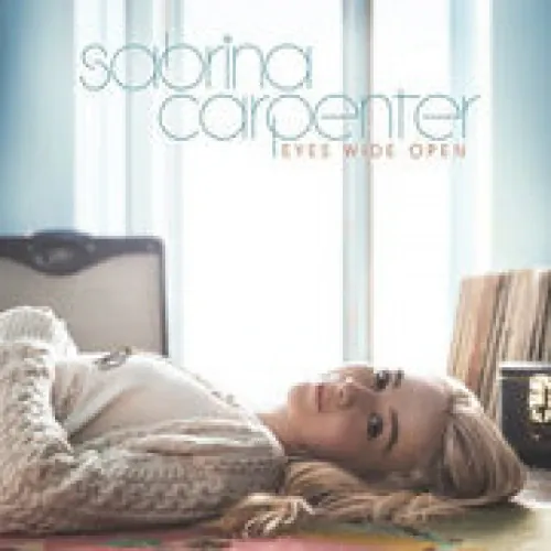 Sabrina Carpenter - Eyes Wide Open lyrics