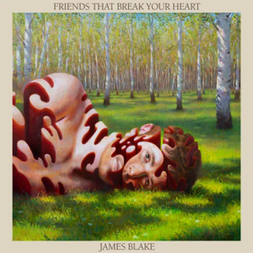 James Blake - Friends That Break Your Heart lyrics