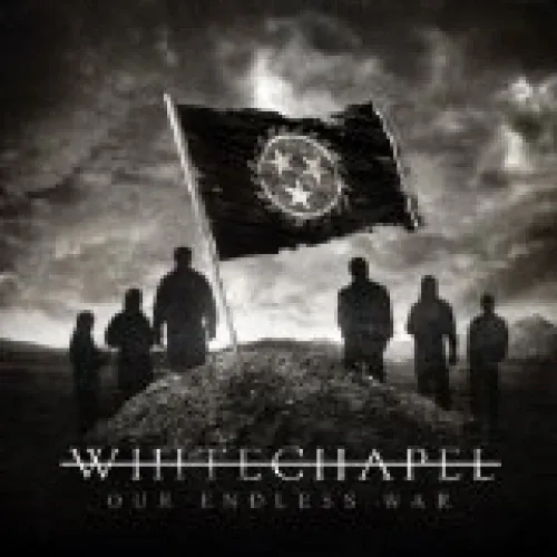 Whitechapel - Our Endless War lyrics