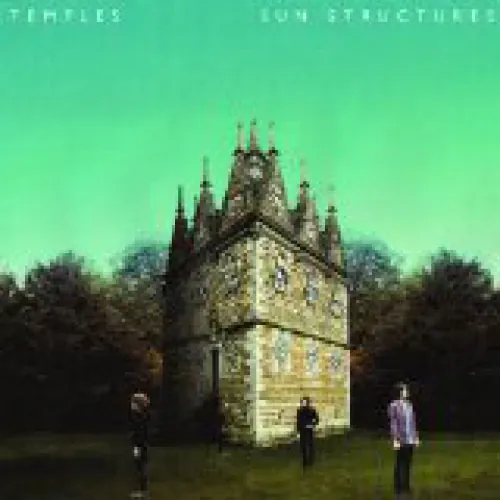 Temples - Sun Structures lyrics