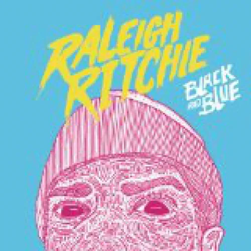 Raleigh Ritchie - Black And Blue lyrics