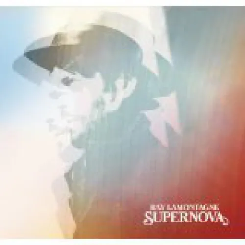 Ray LaMontagne - Supernova lyrics