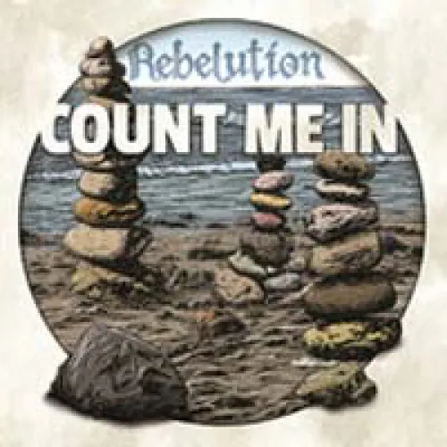 Rebelution - Count Me In lyrics