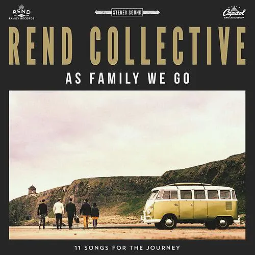 Rend Collective - As A Family We Go lyrics