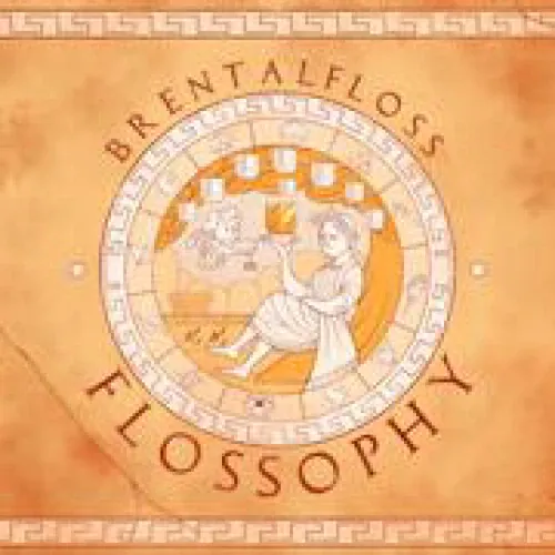 Brentalfloss - Flossophy lyrics