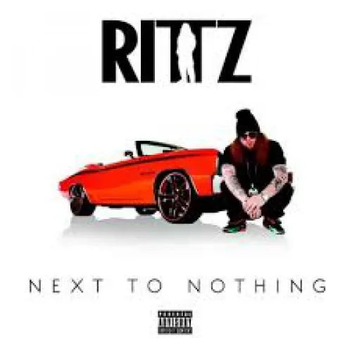 Rittz - Next To Nothing lyrics