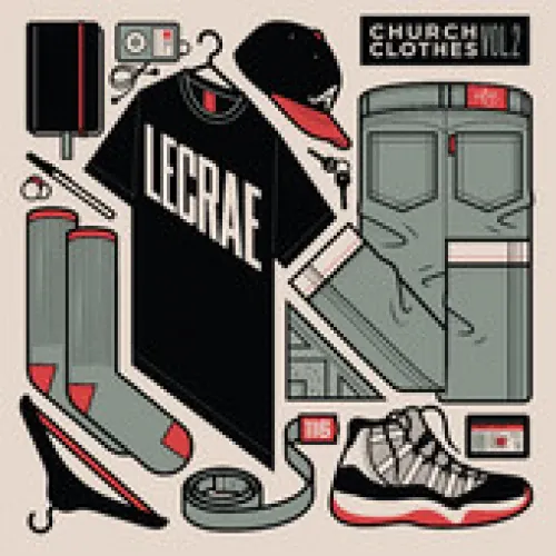 Lecrae - Church Clothes Vol.2 lyrics