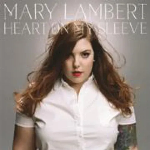 Mary Lambert - Heart On My Sleeve lyrics