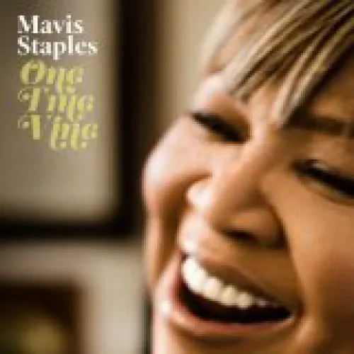 Mavis Staples - One True Vine lyrics