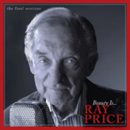 Ray Price - Beauty Is... The Final Sessions lyrics