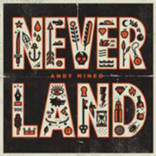 Andy Mineo - Never Land lyrics