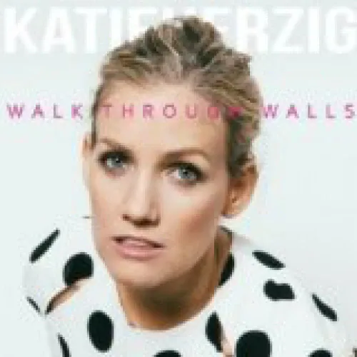 Katie Herzig - Walk Through Walls lyrics