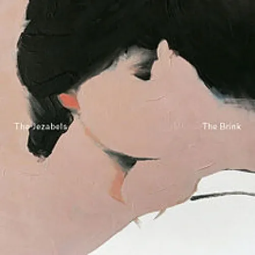 The Jezabels - The Brink lyrics