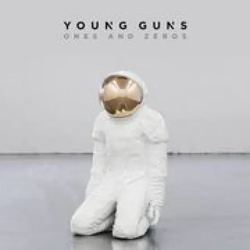 Young Guns - Ones And Zeros lyrics