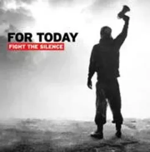 For Today - Fight The Silence lyrics