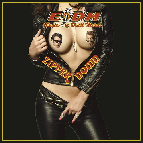 Eagles Of d**h Metal - Zipper Down lyrics