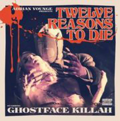 Ghostface k**ah - Twelve Reasons To Die lyrics
