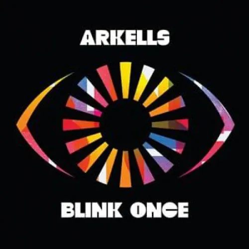 Arkells - Blink Once lyrics