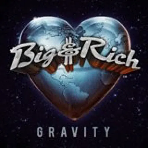 Big & Rich - Gravity lyrics