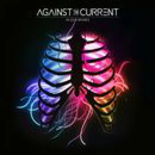 Against The Current - In Our Bones lyrics