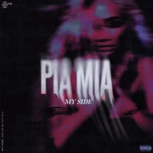 Pia Mia - My Side lyrics