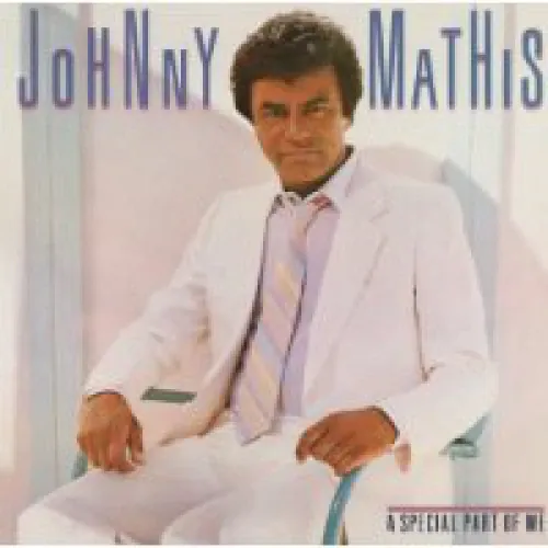 Johnny Mathis - A Special Part Of Me lyrics