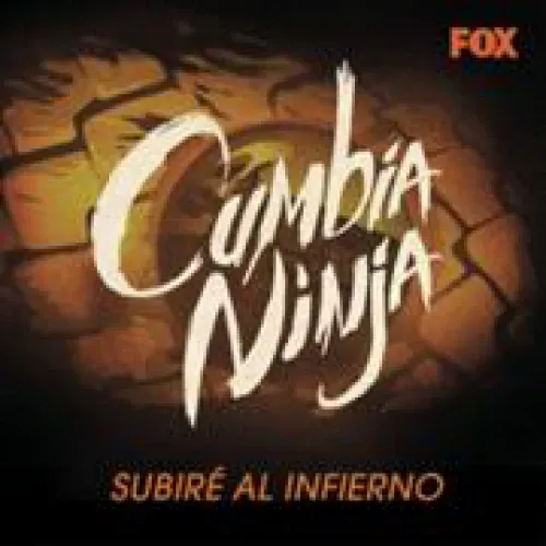 Cumbia Ninja - SubirÃ© al infierno lyrics