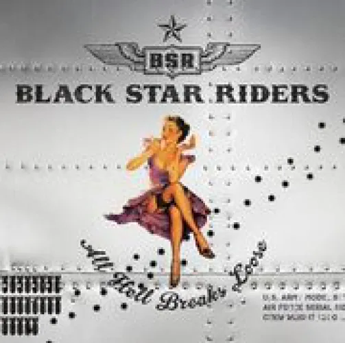 Black Star Riders - All Hell Breaks Loose lyrics