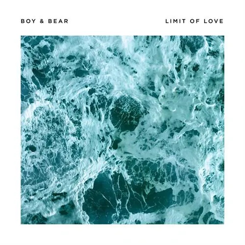 Boy & Bear - Limit of Love lyrics